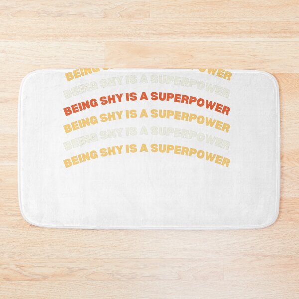 Item preview, Being shy is my superpower designed and sold by lang-popart.