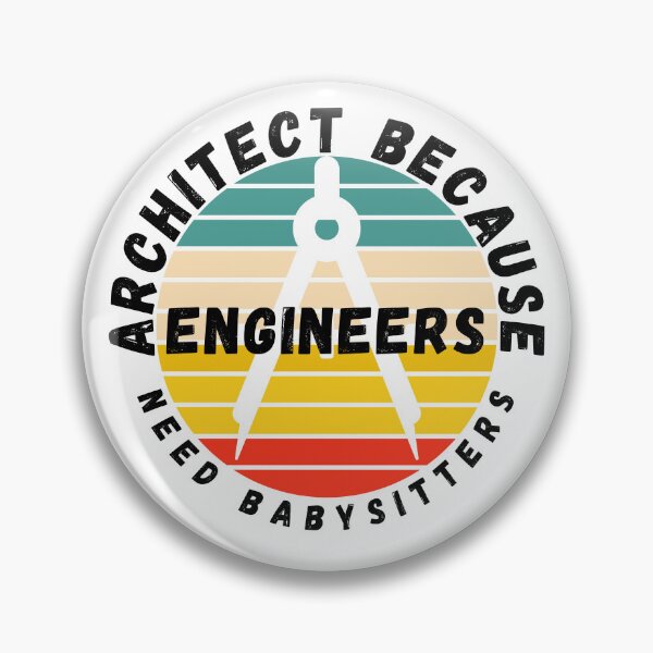 Item preview, Architect Because Engineers Need Babysitters designed and sold by mu-art.