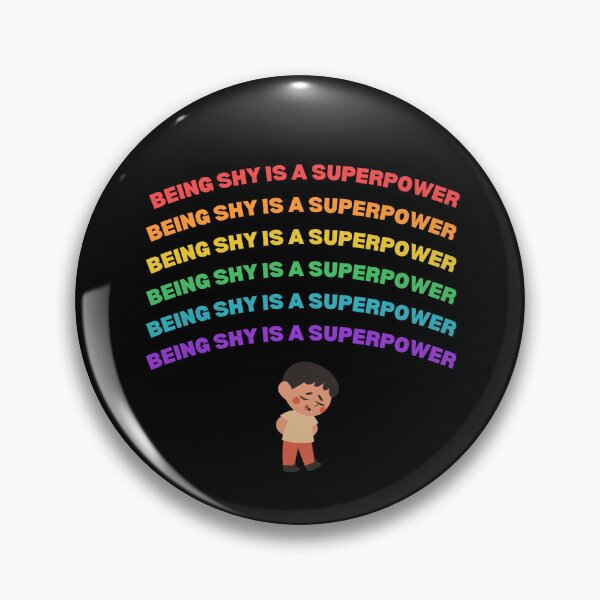 Item preview, Being shy is my superpower designed and sold by lang-popart.