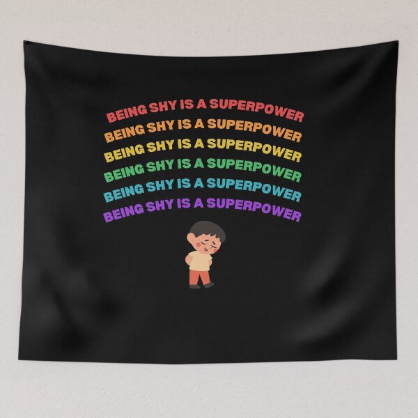 Item preview, Being shy is my superpower designed and sold by lang-popart.
