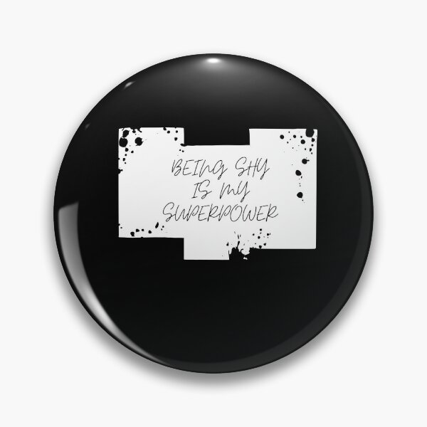 Item preview, Being shy is my superpower designed and sold by lang-popart.
