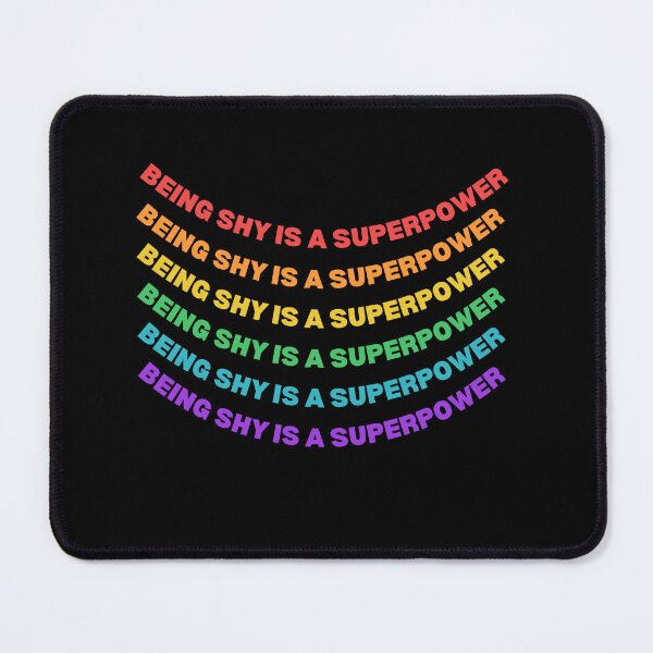 Item preview, Being shy is my superpower designed and sold by lang-popart.