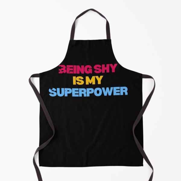 Item preview, Being shy is my superpower designed and sold by lang-popart.