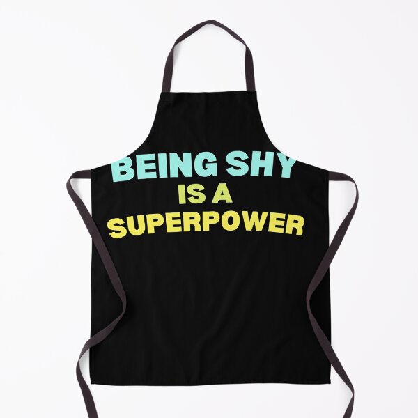 Item preview, Being shy is my superpower designed and sold by lang-popart.