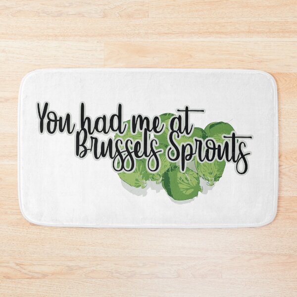 Item preview, You had me at BRUSSLES SPROUTS T-Shirt designed and sold by thisiserikpaul.