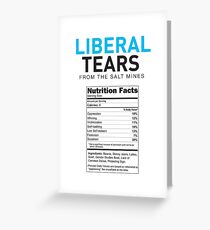 Liberal/Democrat Tears Funny Joke Supplement Facts - Online Store Greeting Card