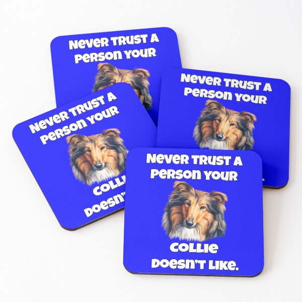 Item preview, Collie Dog Lovers Never Trust A Person Your Collie Doesn't Like designed and sold by fantasticdesign.