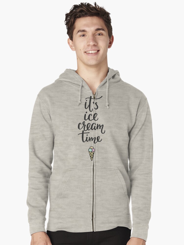 "It's Ice Cream Time // Ice Cream Cone" Zipped Hoodie by