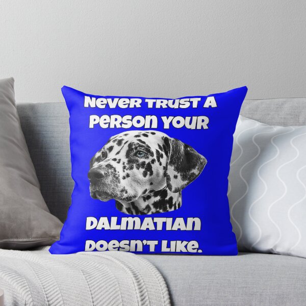 Item preview, Dalmatian Dog Pet Owner Never Trust A Person Your Dalmatian Doesn't Like designed and sold by fantasticdesign.