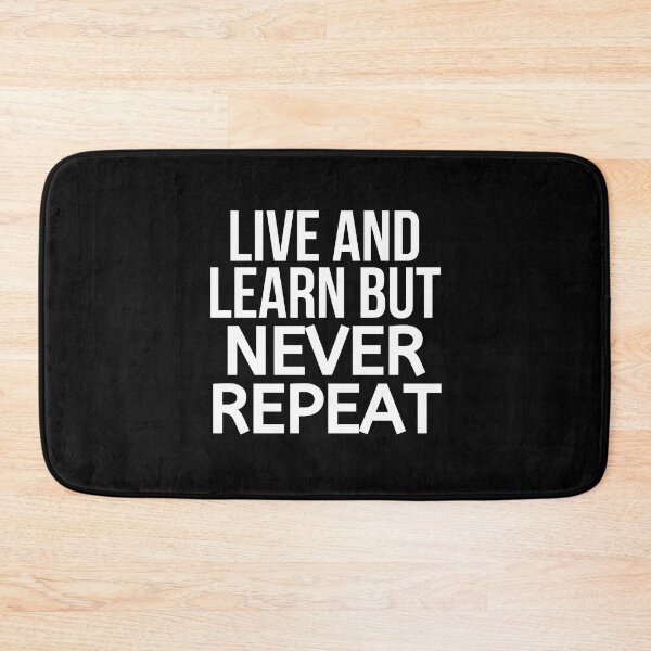 Item preview, Live And Learn But Never Repeat  designed and sold by BigMovesHustler.