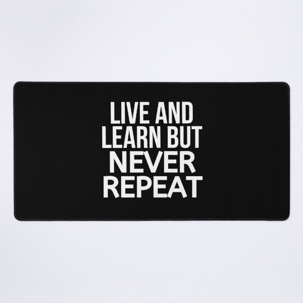 Item preview, Live And Learn But Never Repeat designed and sold by BigMovesHustler.