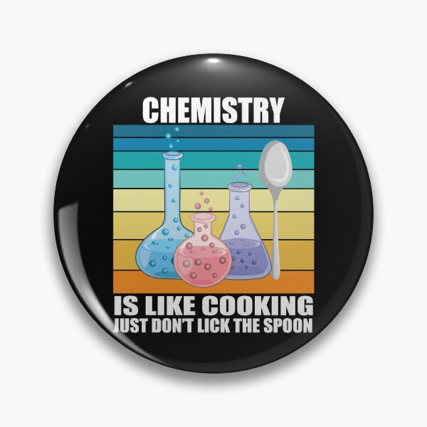 Item preview, Chemistry Is Like Cooking Just Dont Lick The Spoon Funny Science designed and sold by TravelScientist.