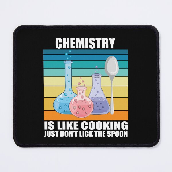Item preview, Chemistry Is Like Cooking Just Dont Lick The Spoon Funny Science designed and sold by TravelScientist.