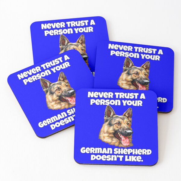 Item preview, German Shepherd Dog Owner Never Trust A Person Your German Shepherd Doesn't Like designed and sold by fantasticdesign.