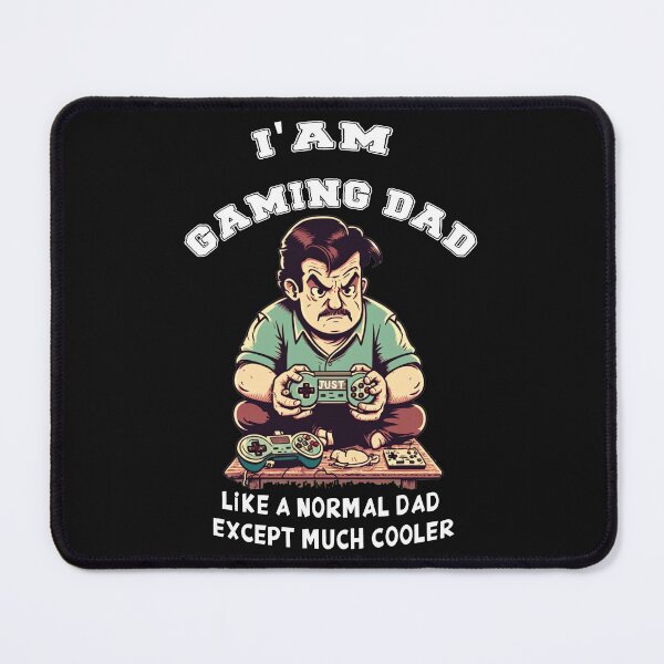 Item preview, For Cool Gaming Dad: I am gaming dad just like a normal dad except much cooler designed and sold by DArtfulStudio.