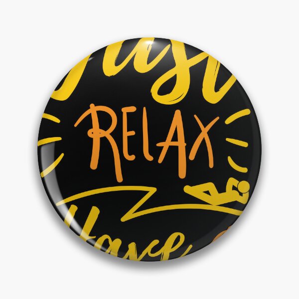 Item preview, Just Relax Have A Dorite designed and sold by Babytopia.