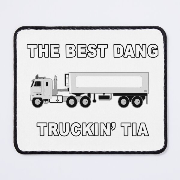 Item preview, THE BEST DANG TRUCKIN TIA designed and sold by EnR-designs.