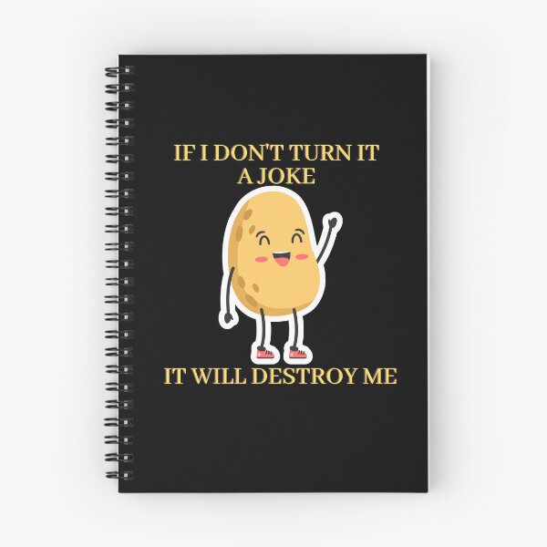 Item preview, IF I DON'T TURN IT INTO A JOKE IT WILL DESTROY ME designed and sold by rapoo.