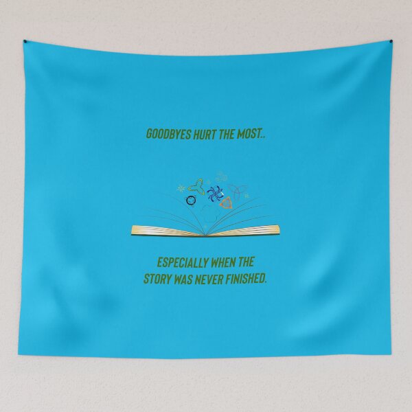 Item preview, Goodbyes hurt the most..especially when the story has never finished.  designed and sold by Kidzx6.