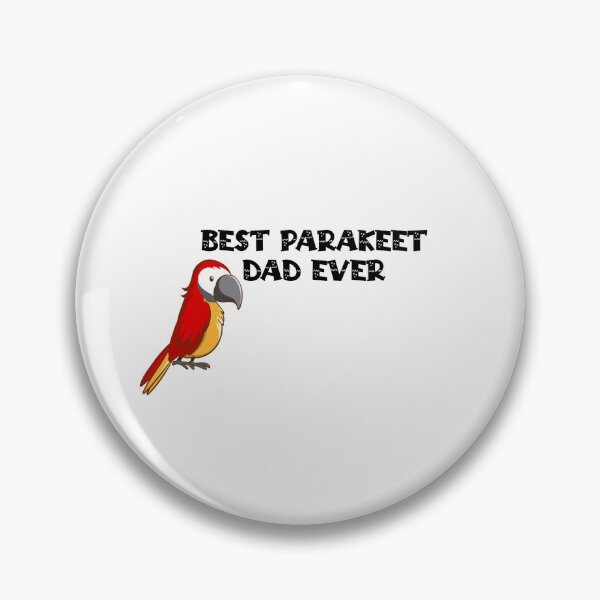 Item preview, Best parakeet dad Ever  designed and sold by YoussefProMax.