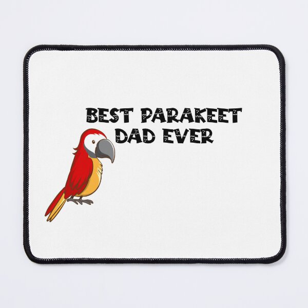 Item preview, Best parakeet dad Ever  designed and sold by YoussefProMax.