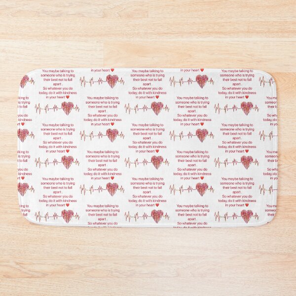 Item preview, You maybe talking to someone who is trying not to fall apart. So whatever you do today, do it with kindness.  designed and sold by Kidzx6.