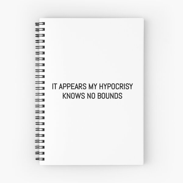 Item preview, It appears my hypocrisy knows no bounds designed and sold by BRAZILCOOLSHIRT.