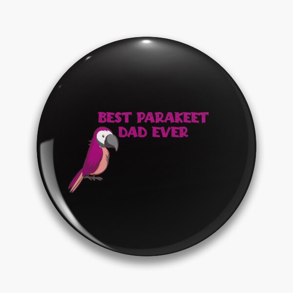 Item preview,  Best parakeet dad Ever  designed and sold by YoussefProMax.