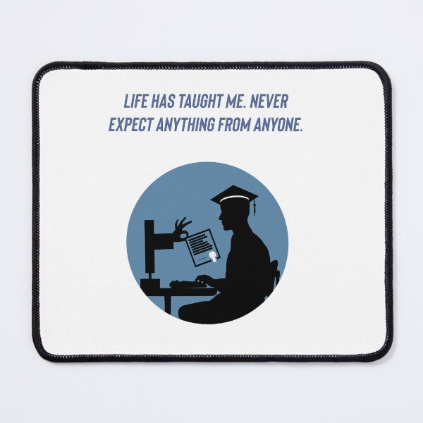Item preview, Copy of If you have to life has taught me never expect anything from anyone.  designed and sold by Kidzx6.