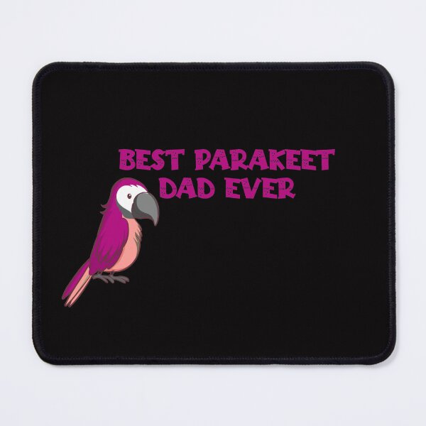Item preview,  Best parakeet dad Ever  designed and sold by YoussefProMax.