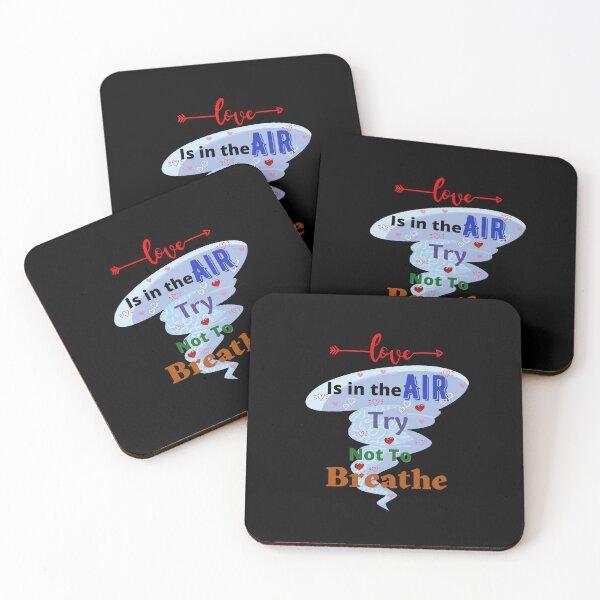 Item preview, Love Is In The Air Try Not To Breathe - Funny And Cute Quotes designed and sold by Designspot2020.