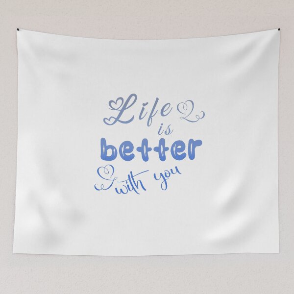 Item preview, Life is better with you designed and sold by JnA-Design.
