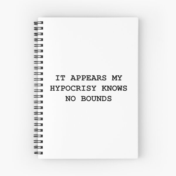Item preview, It appears my hypocrisy knows no bounds designed and sold by BRAZILCOOLSHIRT.