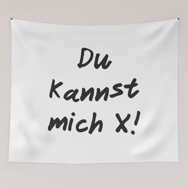 Item preview, Du kannst mich X! designed and sold by Hell-Prints.