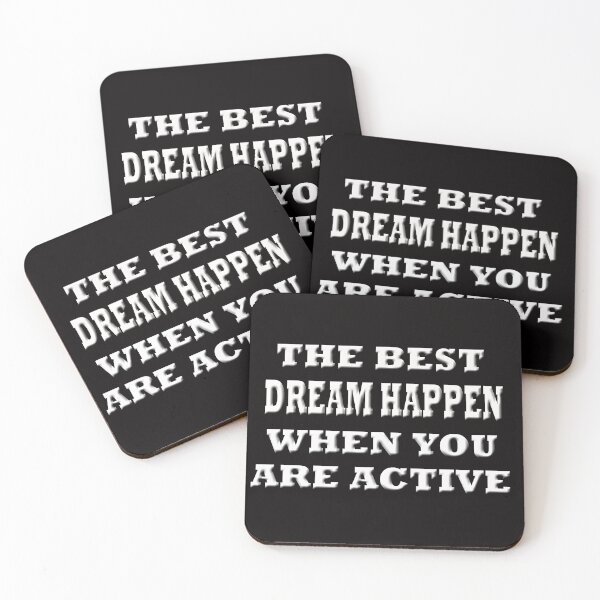 Item preview,  The Best Dream Happen When You Are Active designed and sold by Angelle55.