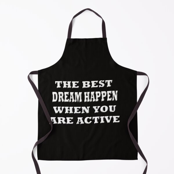 Item preview,  The Best Dream Happen When You Are Active designed and sold by Angelle55.