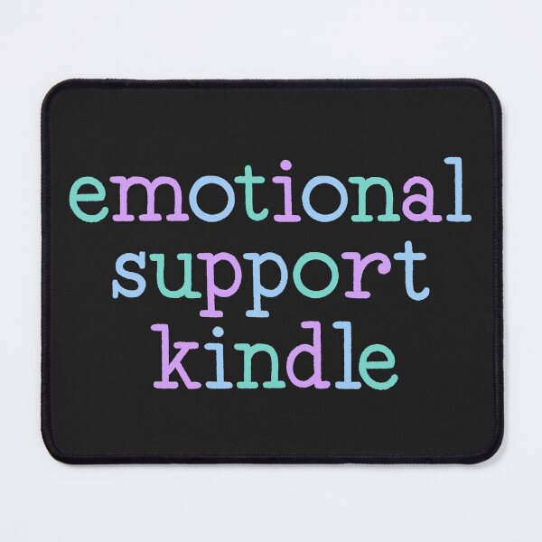 Item preview, emotional support kindle designed and sold by DesignsByAND.