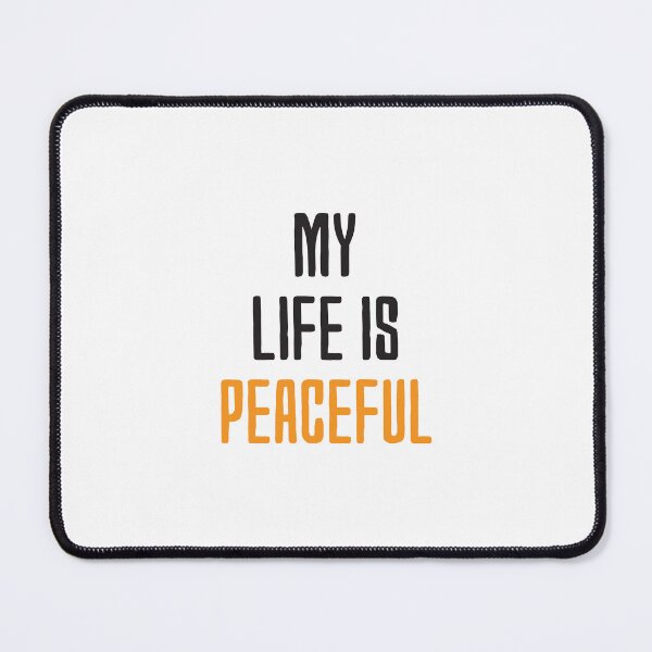 Item preview, My life is Peaceful, shifting affirmation designed and sold by medben.