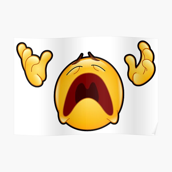 "Emoji Disappearing Funny Meme Sad Screaming Angry Face" Poster for