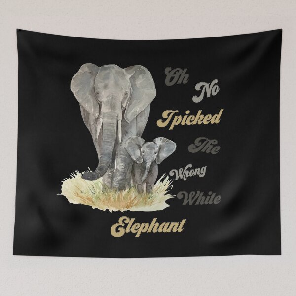 Item preview, Oh No I Picked The Wrong White Elephant designed and sold by Yourfavshop600.
