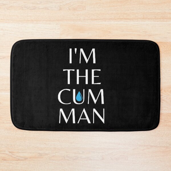 Item preview, I'm The Cum Man designed and sold by mystylecorner.
