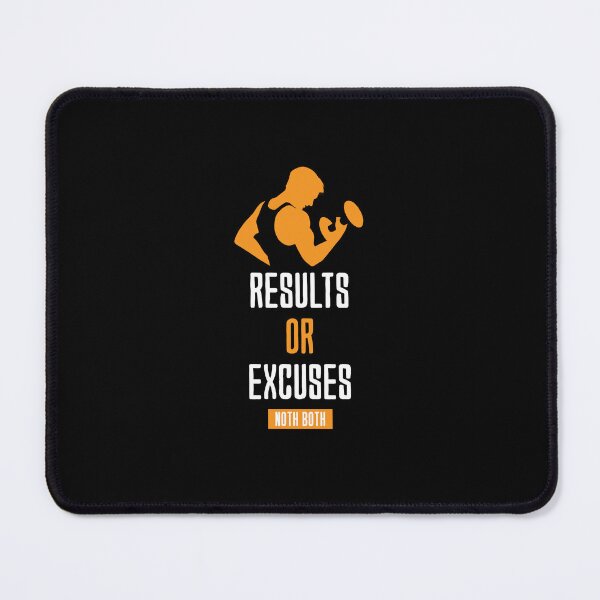 Item preview, Results Or Excuses, Hard Work And Gym designed and sold by medben.