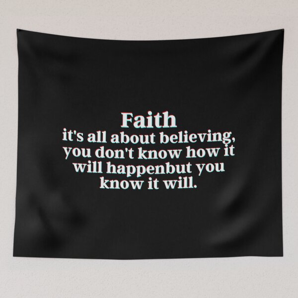 Item preview, Faith. it's all about believing, you don't know how it will happen. but you know it will. designed and sold by PostiveText.