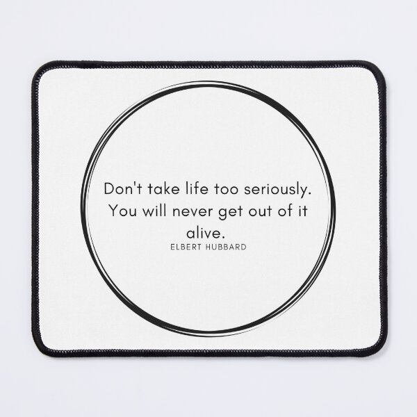 Item preview, Don't take life too seriously. designed and sold by BufoandRosie.