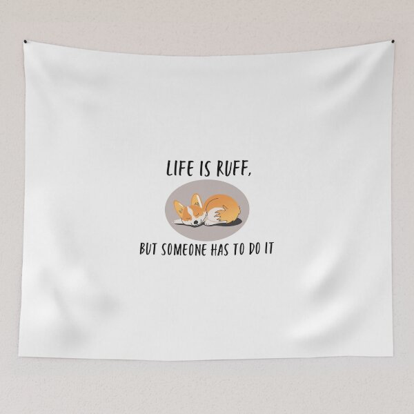 Item preview, Corgi Life is Ruff - Funny T-Shirt designed and sold by Wowsomuchart.