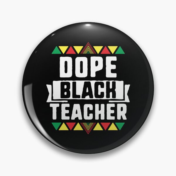 Item preview, Dope Black Teacher African American Black History Month designed and sold by QueenOfPrint.