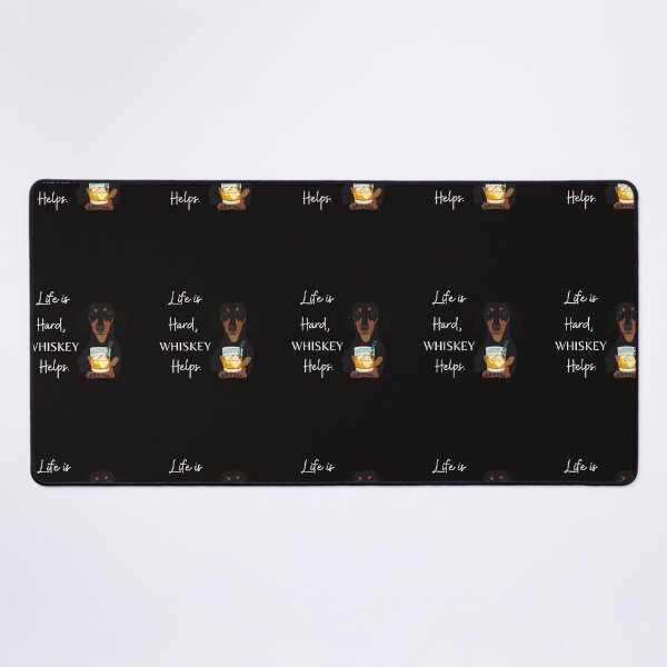 Item preview, Life is Hard, Whiskey Helps Funny Dachshund Whiskey designed and sold by scoutsunlimited.