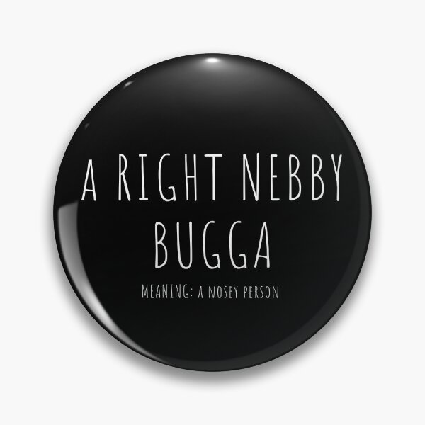 Item preview, Newcastle Slogans - Right Nebb Bugga designed and sold by ImagesDesigns.