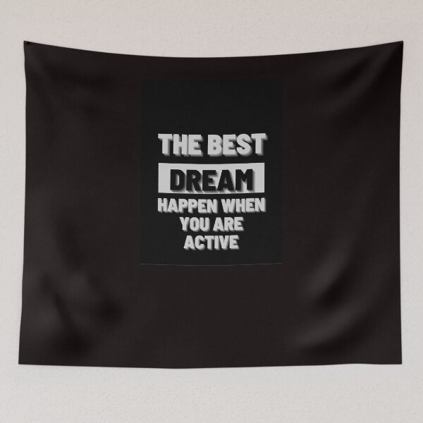 Item preview,  The Best Dream Happen When You Are Active designed and sold by Angelle55.