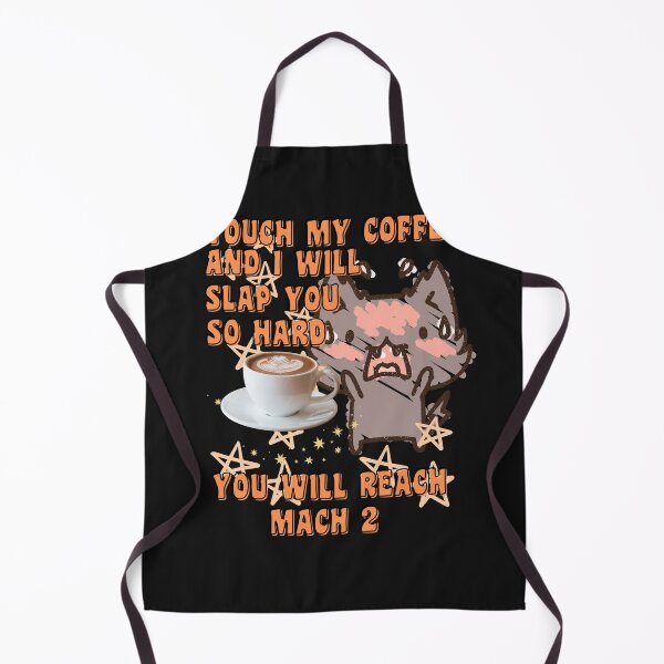 Item preview, TOUCH MY COFFEE AND I WILL SLAP YOU SO HARD designed and sold by starfishstuff.